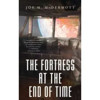 The Fortess at the End of Time