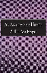 An Anatomy of Humor