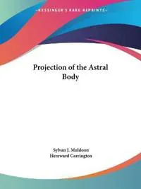 Projection of the Astral Body (1929)