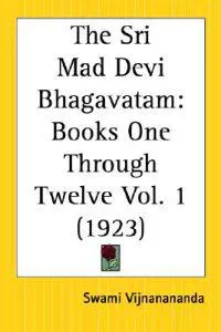 The Sri Mad Devi Bhagavatam