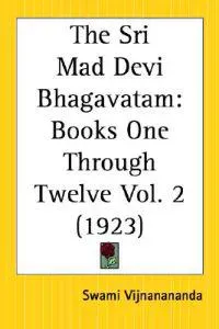 The Sri Mad Devi Bhagavatam