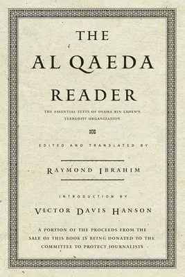 The Al Qaeda Reader: The Essential Texts of Osama Bin Laden's Terrorist Organization
