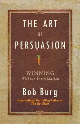 The Art of Persuasion