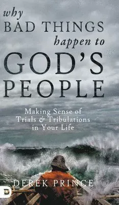 Why Bad Things Happen to God's People
