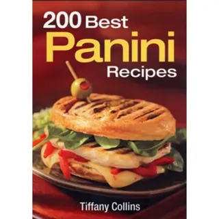 200 Best Panini Recipes