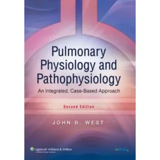 Pulmonary Physiology and Pathophysiology