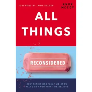 All Things Reconsidered