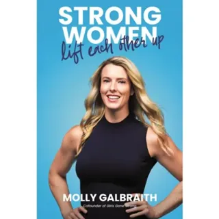 Strong Women Lift Each Other Up
