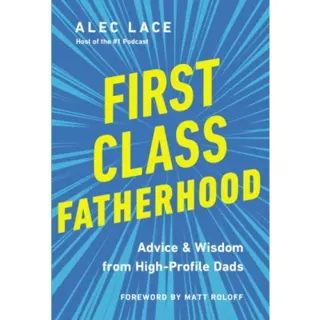 First Class Fatherhood