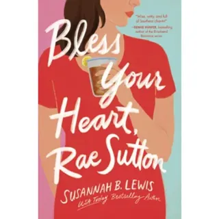 Bless Your Heart, Rae Sutton