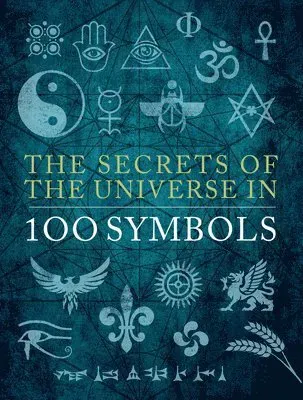 The Secrets of the Universe in 100 Symbols