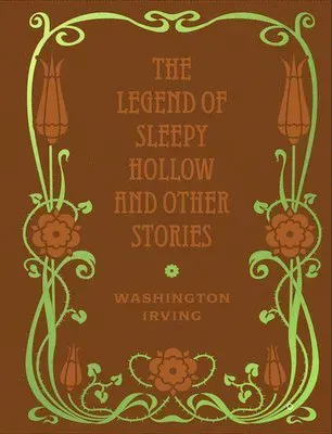 The Legend of Sleepy Hollow and Other Stories