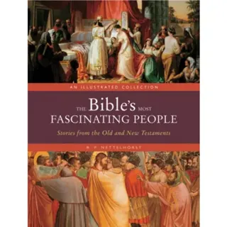 The Bible's Most Fascinating People
