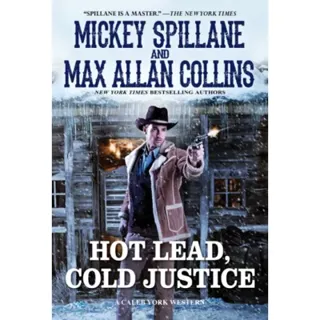 Hot Lead, Cold Justice