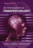 Introduction to Parapsychology, 5th ed.