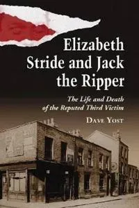 Elizabeth Stride and Jack the Ripper