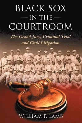 Black Sox in the Courtroom