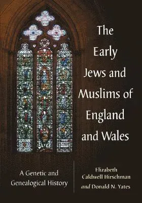 Early Jews and Muslims of England and Wales