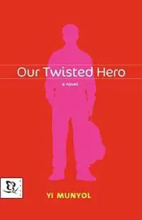 Our Twisted Hero