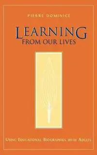 Learning from Our Lives