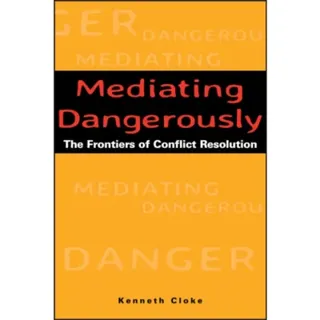 Mediating Dangerously