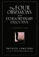 The Four Obsessions of an Extraordinary Executive