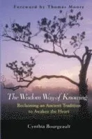 The Wisdom Way of Knowing