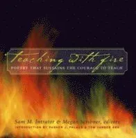 Teaching with Fire