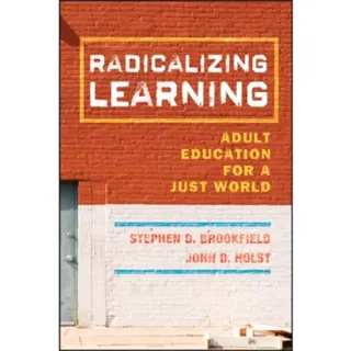 Radicalizing Learning