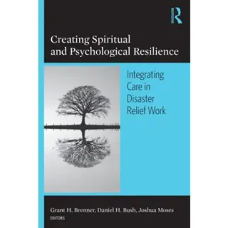Creating Spiritual and Psychological Resilience