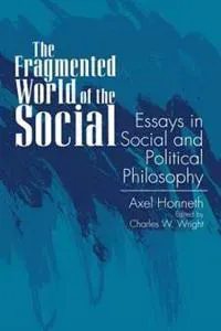 The Fragmented World of the Social