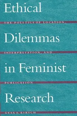 Ethical Dilemmas in Feminist Research