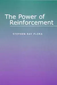 The Power of Reinforcement