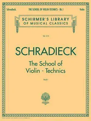 Schradieck - The School of Violin Technics Book 1 for Solo Violin Exercises for Finger Dexterity and Technique G. Schirmer String Method