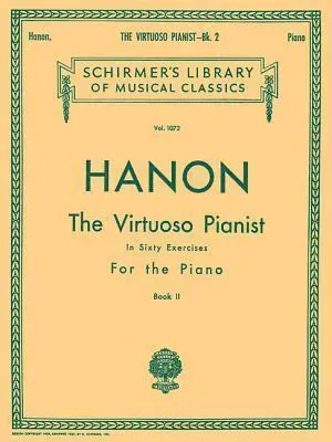 Virtuoso Pianist in 60 Exercises - Book 2: Schirmer Library of Classics Volume 1072 Piano Technique