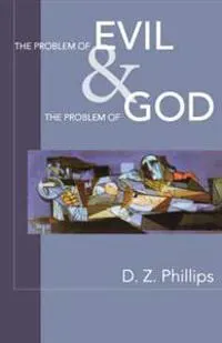 The Problem Of Evil And The Problem Of God