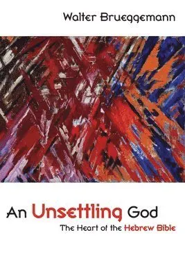 An Unsettling God