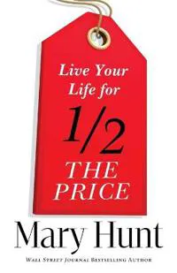 Live Your Life for Half the Price