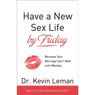 Have a New Sex Life by Friday