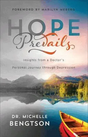 Hope Prevails – Insights from a Doctor`s Personal Journey through Depression