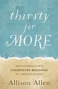 Thirsty for More