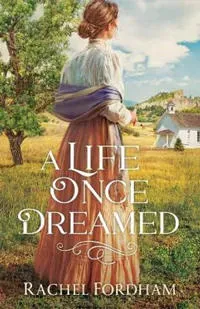 A Life Once Dreamed