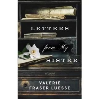 Letters from My Sister – A Novel