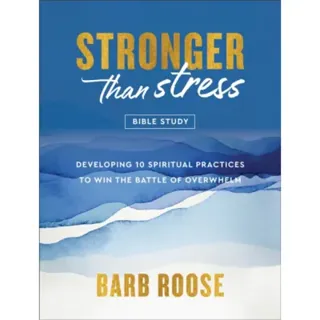 Stronger than Stress Bible Study