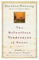 The Relentless Tenderness of Jesus