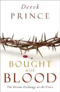 Bought with Blood – The Divine Exchange at the Cross