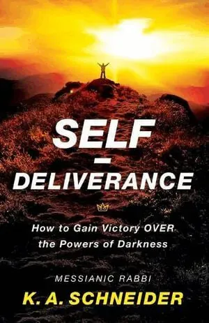 Self–Deliverance – How to Gain Victory over the Powers of Darkness