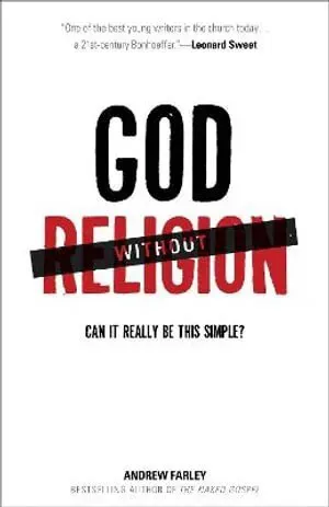 God without Religion – Can It Really Be This Simple?