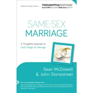 Same–Sex Marriage – A Thoughtful Approach to God`s Design for Marriage