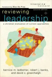 Reviewing Leadership – A Christian Evaluation of Current Approaches